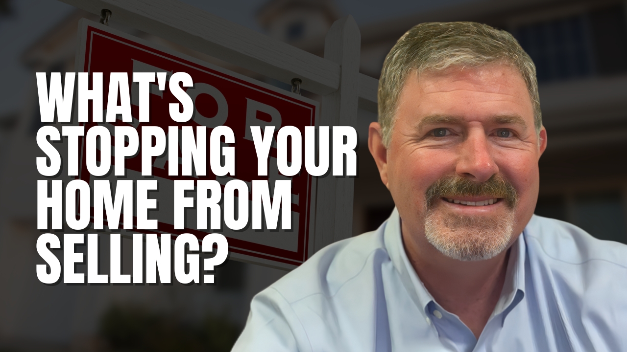 What’s Stopping Your Home From Selling This Summer?